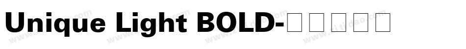 Unique Light BOLD字体转换